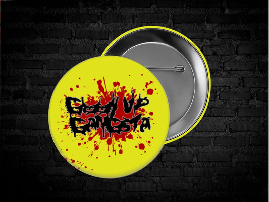 Giddy Up Gangsta 1 inch Pin Button